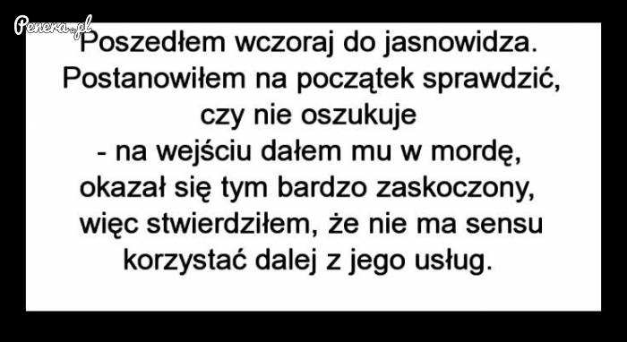 Bardzo słaby ten jasnowidz