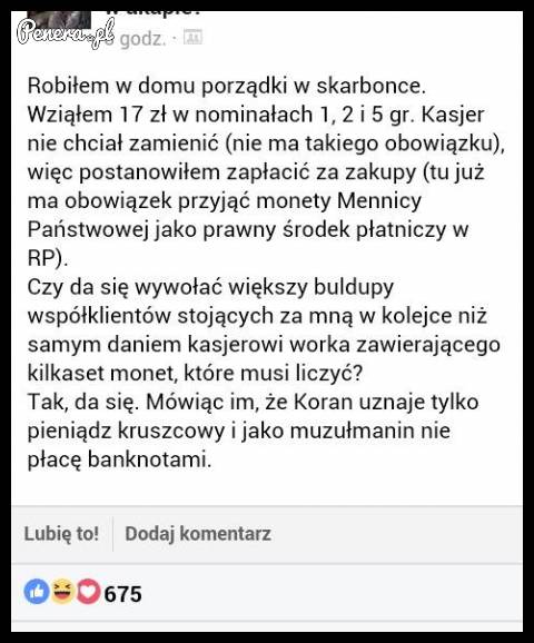 Bo nie chciała mu zamienić drobniaków