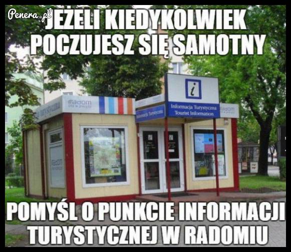 Jeżeli kiedykolwiek poczujesz się samotny