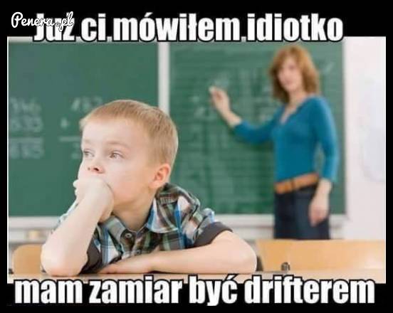Już Ci mówiłem idiotko