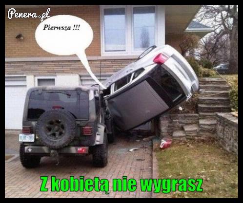 Z kobietą nie wygrasz