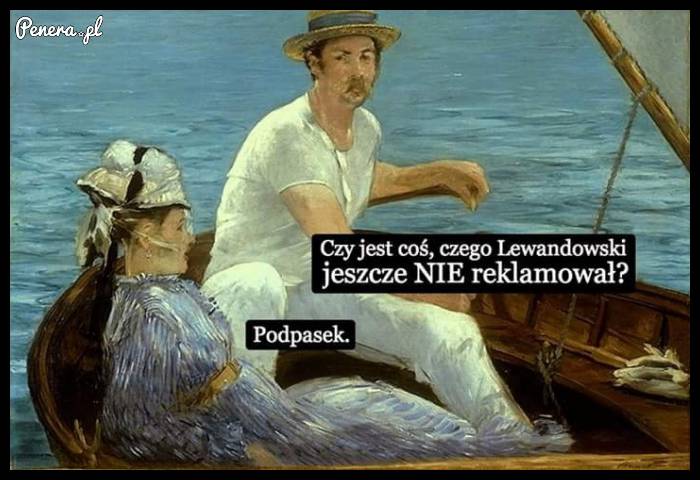 Czy jest coś czego Lewandowski jeszcze nie reklamował?