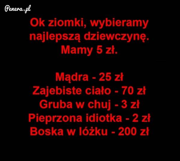 Gdy masz 5 zł i chcesz wybrać dziewczynę