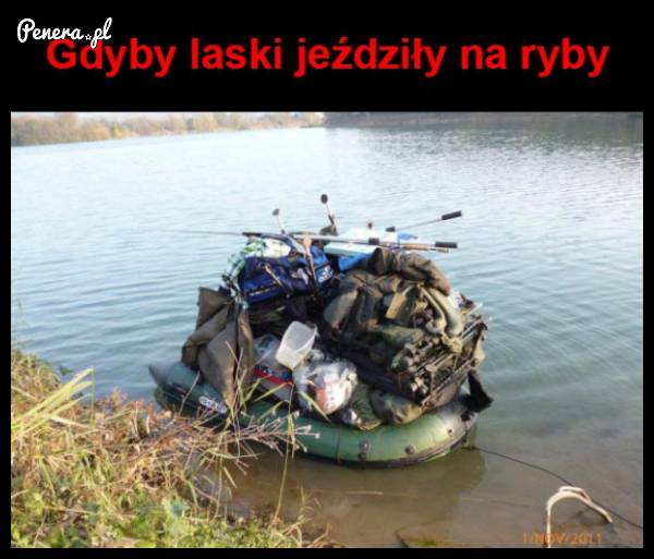 Gdyby dziewczyny jeździły na ryby
