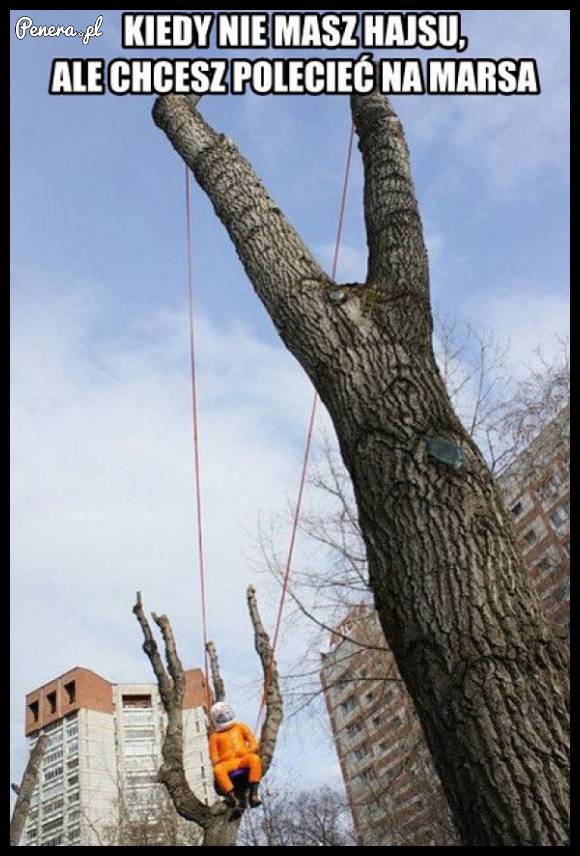 Kiedy nie masz hajsu ale chcesz polecieć na Marsa