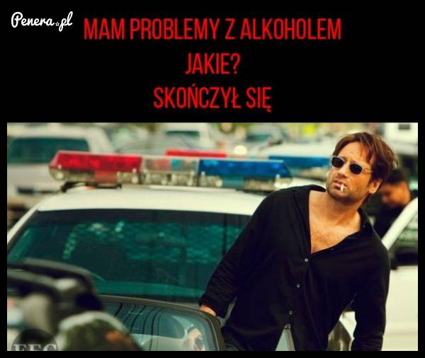 Mam problemy z alkoholem!