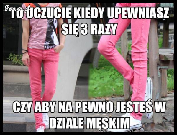 To uczucie kiedy upewniasz się 3 razy