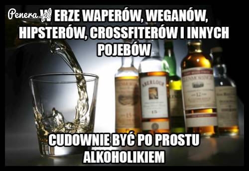 W erze waperów hipsterów itp