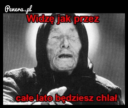 Widzę jak przez całe lato będziesz chlał