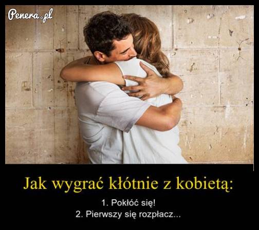 Jak wygrać z kobietą kłótnię