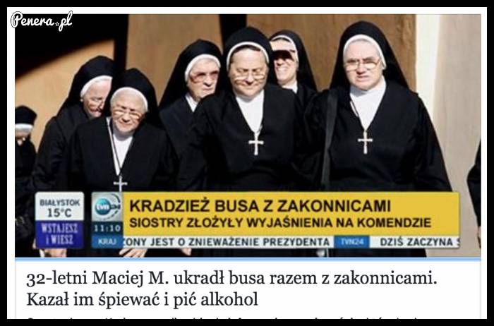Kradzież busa z zakonnicami!