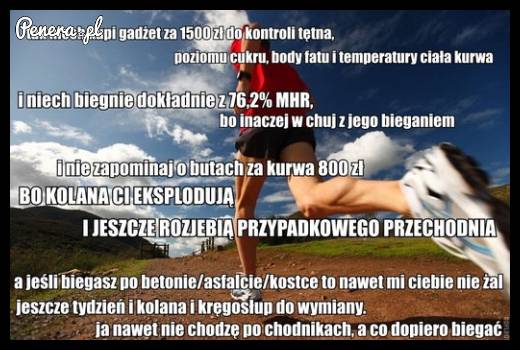 Teraz już nie można tak po prostu biegać