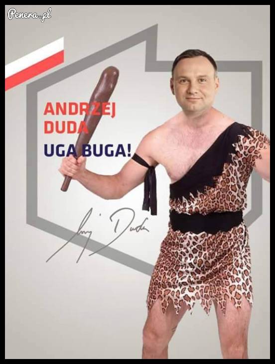 Andrzej Duda - uga buga