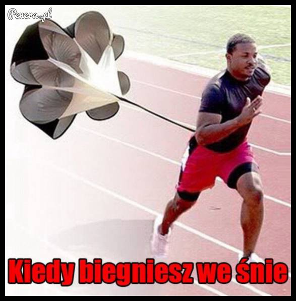 Kiedy biegniesz we śnie!