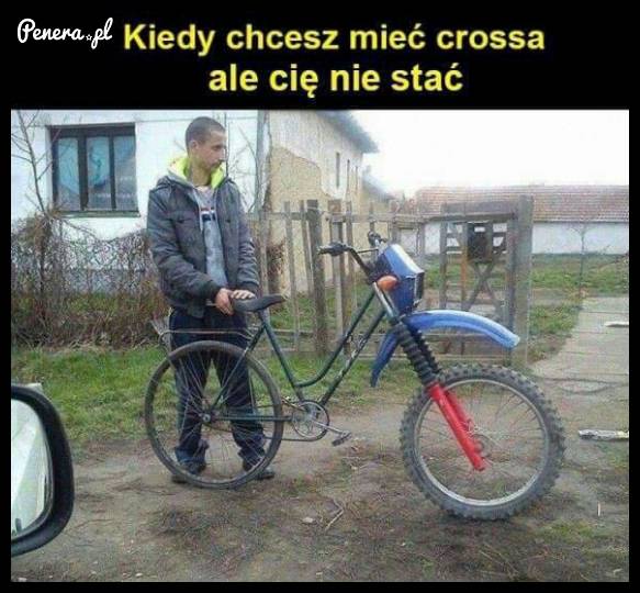 Kiedy chcesz mieć crossa