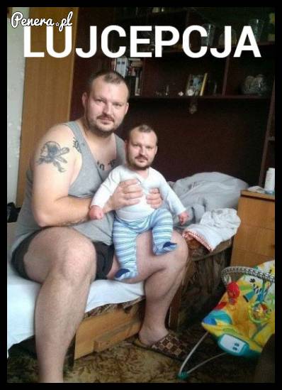 Lujcepcja :D