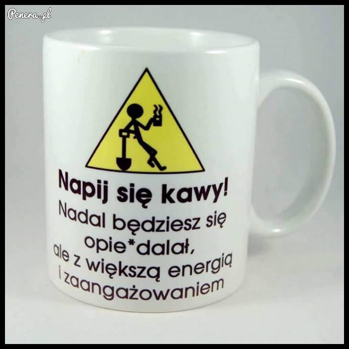 Napij się kawy!