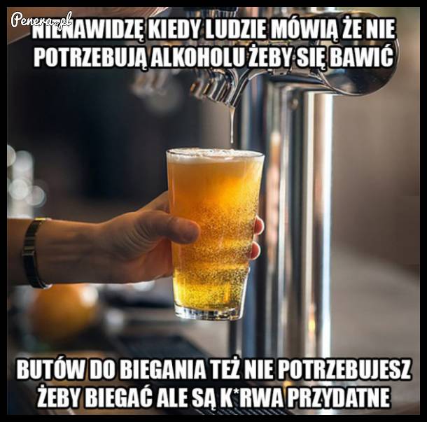 Nie potrzebujesz alkoholu by się dobrze bawić?