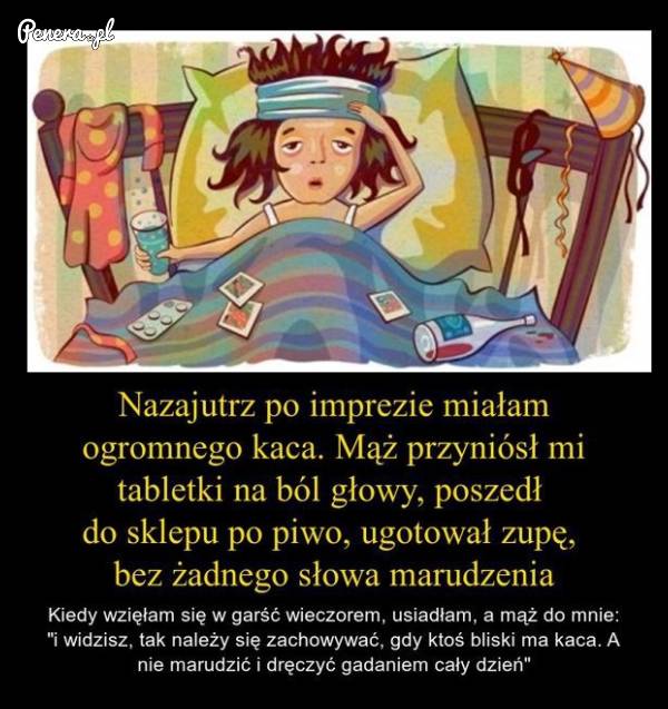 Tak się powinno postępować gdy masz w domu skacowanego