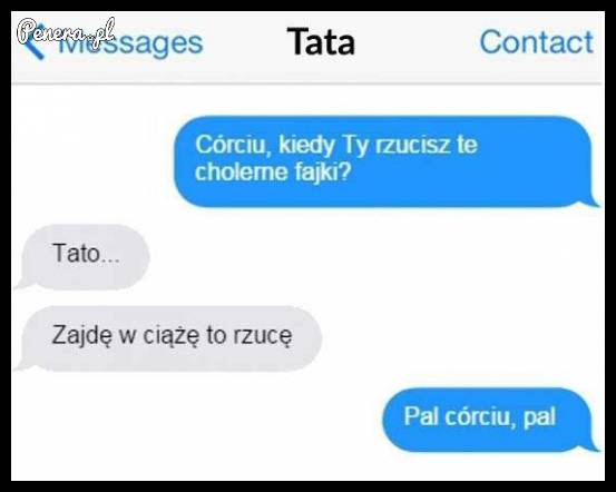 Tata by chciał by przestała palić