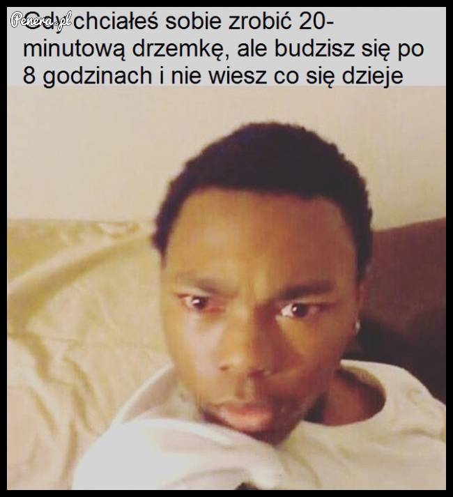 To miało być tylko 20 minut drzemki