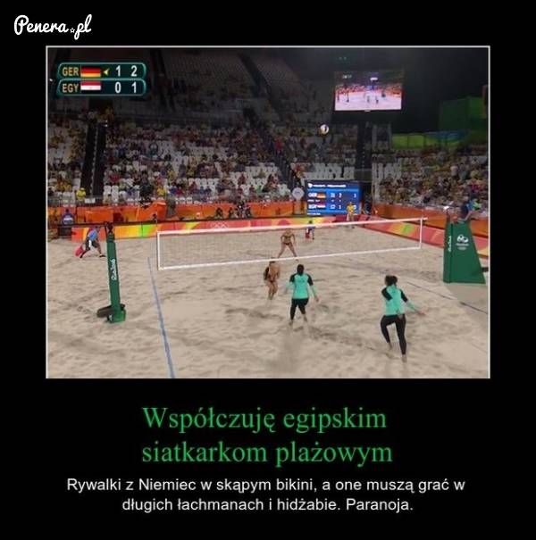 Współczuję egipskim siatkarkom plażowym