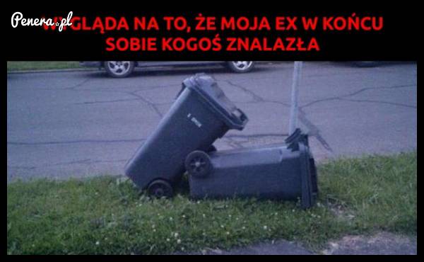 Wygląda na to że moja ex w końcu sobie kogoś znalazła :D