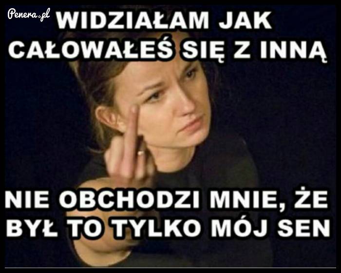 Zdradziłeś ją w jej śnie