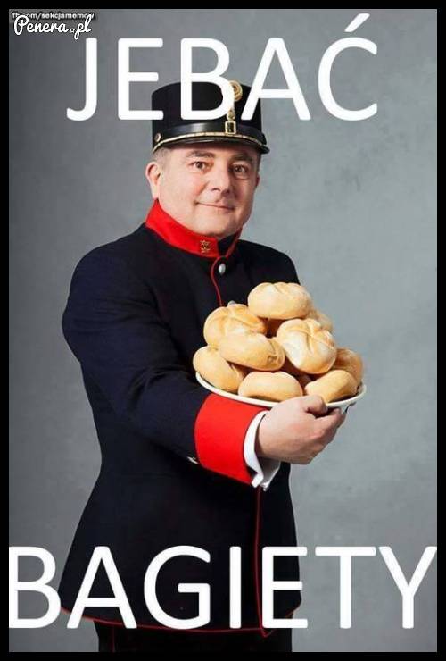 J*bać bagiety