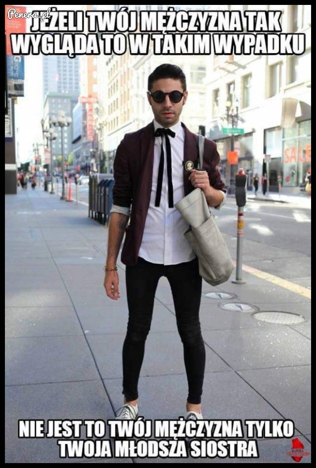 Jeżeli Twój mężczyzna tak wygląda