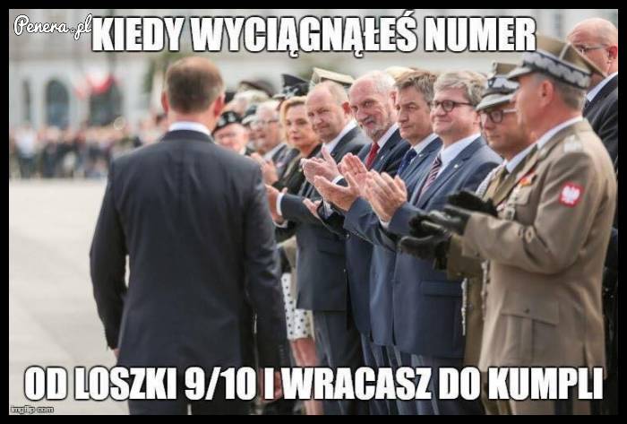 Kiedy wyciągnąłeś numer do loszki 9/10