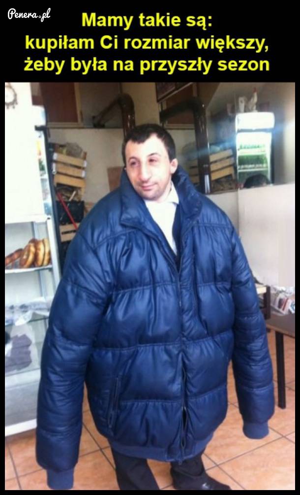 Mamy właśnie takie są