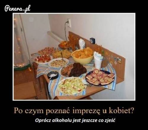 Po czym poznać imprezę u kobiet?