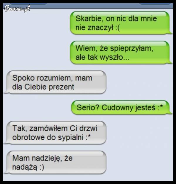 Był taki wspaniałomyślny że zrobił jej prezent