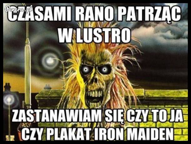 Czasami rano patrząc w lustro