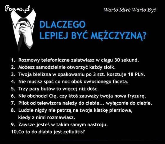 Dlaczego lepiej być mężczyzną?