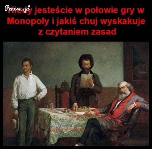 Kiedy jesteśmy w połowie gry w Monopolu