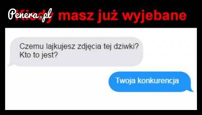 Kiedy masz już wyje**ne