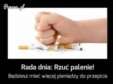 Rada dnia: Rzuć palenie