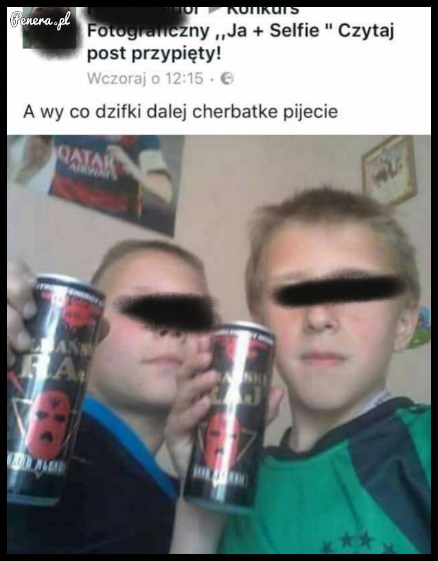 A wy co? Dalej przy herbatce?