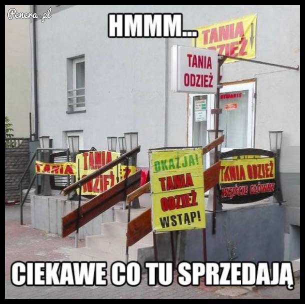 Hmm... ciekawe co tu sprzedają