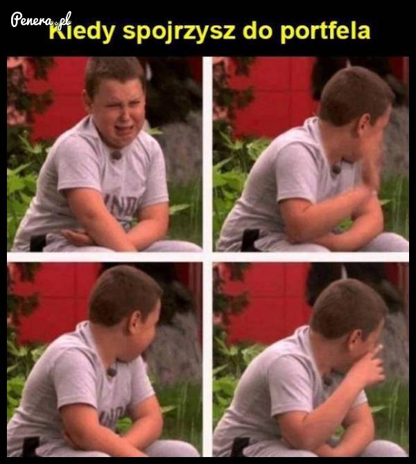 Kiedy spojrzysz do portfela