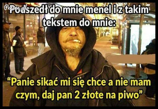 Najlepszy tekst od menela jaki słyszałem :D