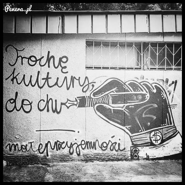 Trochę kultury do ch....