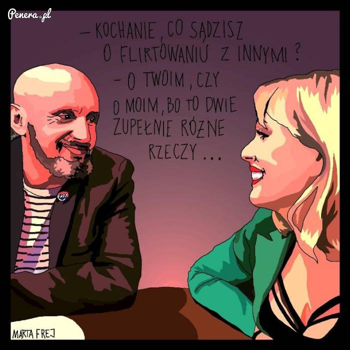 Gdy zapytasz kobietę o flirtowanie z innymi