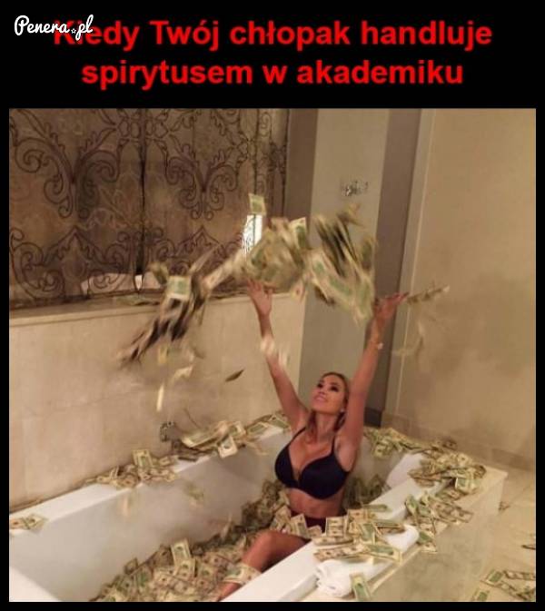 Kiedy Twój chłopak handluje spirytusem w akademiku