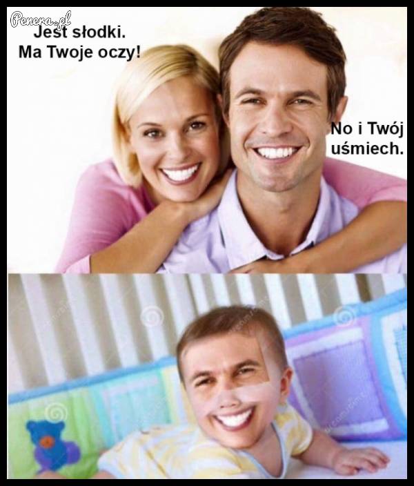 Oczy po tacie uśmiech po mamie