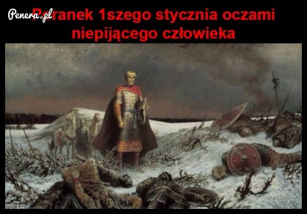 Poranek 1 stycznia oczami niepijącego człowieka