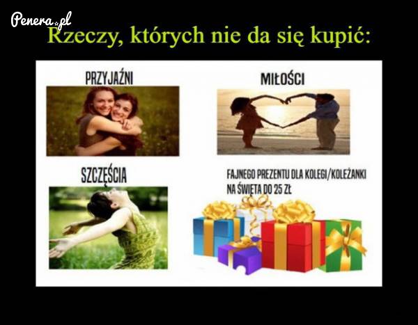 Rzeczy których nie da się kupić