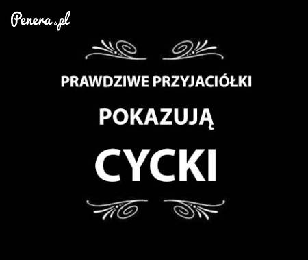 Takie są prawdziwe przyjaciółki